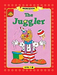 Sunshine Readers Level 1 Workbook : The Juggler (Paperback)