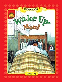 [중고] Sunshine Readers Level 1 Workbook : Wake Up Mom (Paperback)