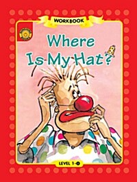 Sunshine Readers Level 1 Workbook : Where is My Hat? (Paperback)