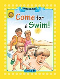 Sunshine Readers Level 2 Workbook : Come for Swim (Paperback)