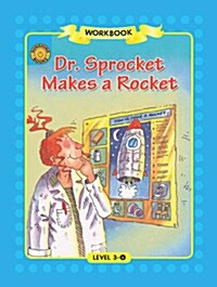 Sunshine Readers Level 3 Workbook : Dr. Sprocket Makes a Rocket (Paperback)