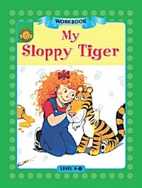 Sunshine Readers Level 4 Workbook : My Sloppy Tiger (Paperback)