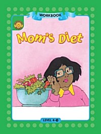 Sunshine Readers Level 4 Workbook : Moms Diet (Paperback)