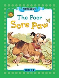 Sunshine Readers Level 4 Workbook : The Poor Sore Paw (Paperback)