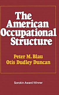 The American Occupational Structure (Paperback)