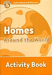 [중고] Oxford Read and Discover: Level 5: Homes Around the World Activity Book (Paperback)