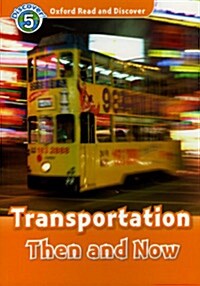 [중고] Oxford Read and Discover: Level 5: Transportation Then and Now (Paperback)