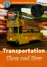 Oxford Read and Discover: Level 5: Transportation Then and Now Audio CD Pack (Package)