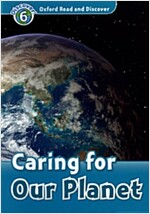 Oxford Read and Discover: Level 6: Caring for Our Planet (Paperback)
