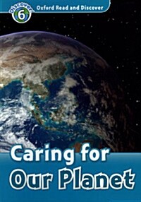 [중고] Oxford Read and Discover: Level 6: Caring for Our Planet (Paperback)