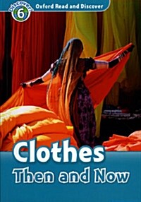 Oxford Read and Discover: Level 6: Clothes Then and Now (Paperback)
