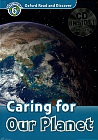 Oxford Read and Discover: Level 6: Caring for Our Planet Audio CD Pack (Package)