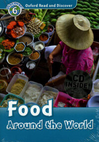 Oxford Read and Discover: Level 6: Food Around the World Audio CD Pack (Package)