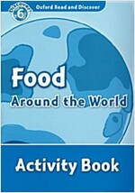 Oxford Read and Discover: Level 6: Food Around the World Activity Book (Paperback)