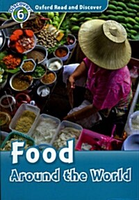Oxford Read and Discover: Level 6: Food Around the World (Paperback)