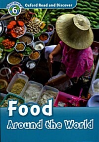 [중고] Oxford Read and Discover: Level 6: Food Around the World (Paperback)