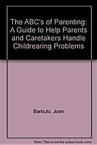 The ABCs of Parenting (Paperback)