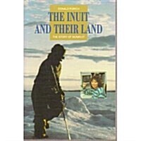 The Inuit and Their Land (Paperback)