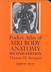 Pocket Atlas of Mri Body Anatomy (Paperback, 2nd)