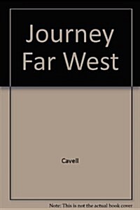 Journey Far West (Hardcover)