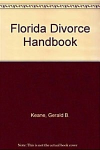 Florida Divorce Handbook (Paperback, 2nd)