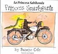 Princess Smartypants / La Princesa Sabionda (Hardcover, Bilingual)
