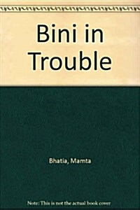 Bini in Trouble/Vietnamese/English (Hardcover)