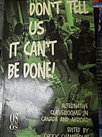 Dont Tell Us It Cant Be Done (Paperback)