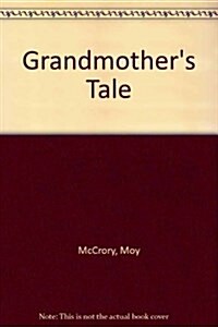 Grandmothers Tale (Hardcover)