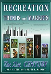 Recreation Trends and Markets (Paperback)