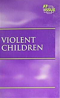 Violent Children (Library)