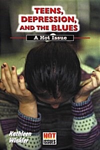 Teens, Depression, and the Blues (Library)