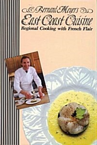 Bernard Meyers East Coast Cuisine (Paperback)