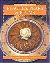 Peaches, Pears & Plums (Paperback)