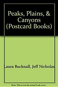 Peaks, Plains, & Canyons (Paperback)