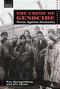 The Crime of Genocide: Terror Against Humanity (Library Binding)