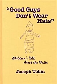 Good Guys Dont Wear Hats (Hardcover)