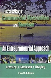 Introduction to Commercial Recreation and Tourism (Paperback, 4th)