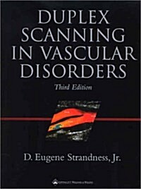 Duplex Scanning in Vascular Disorders (Hardcover, 3rd, Subsequent)