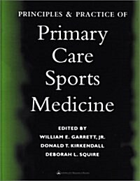 Principles and Practice of Primary Care Sports Medicine (Hardcover)