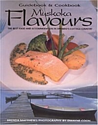 Muskoka Flavours (Paperback)
