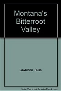 Montanas Bitterroot Valley (Paperback)