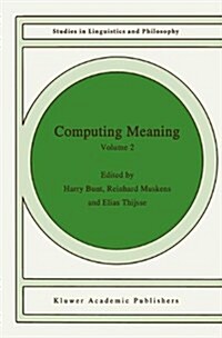 Computing Meaning: Volume 2 (Hardcover, 2001)