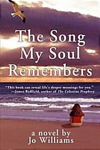 The Song My Soul Remembers (Paperback, 1st)