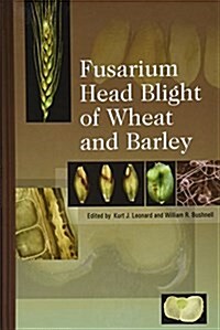 Fusarium Head Blight of Wheat and Barley (Hardcover)