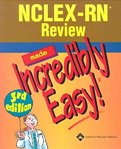 NCLEX-RN Review Made Incredibly Easy! (Paperback, CD-ROM, 3rd)