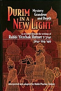 Purim In A New Light (Hardcover)