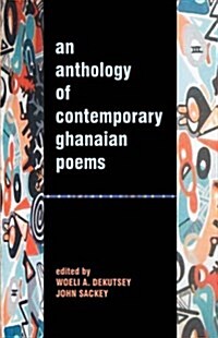 An Anthology Of Contemporary Ghanaian Poems (Paperback)