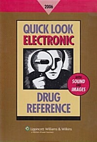 Quick Look Electronic Drug Reference 2006 (CD-ROM)