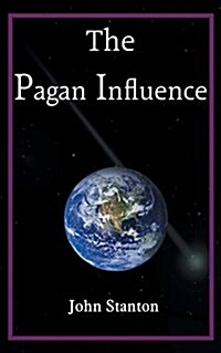 The Pagan Influence (Paperback)